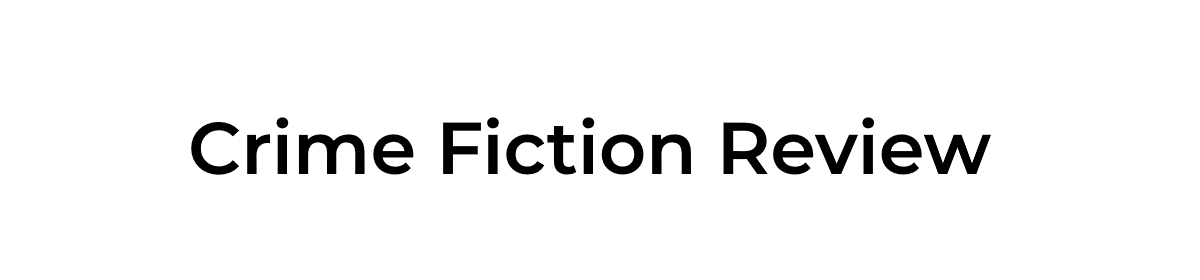 Crime Fiction Review