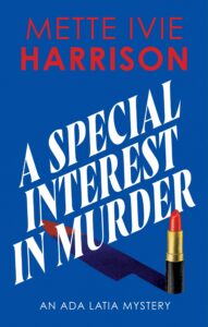 Cover of A Special Interest in Murder shows an open red lipstick against a dark blue background with the title written across the cover at a diagonal.