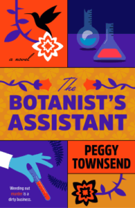 Cover of The Botanist's Assistant has coloful squares showing plants, some lab glassware, and a gloved hand holding a test tube.