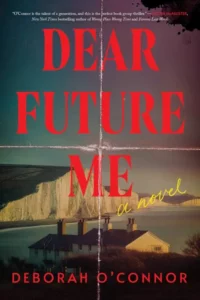 The cover of Dear Future Me shows the rooftop of a house by the sea, the white cliffs of Dover in the background, with twine crossing the cover as if to tie up a package.