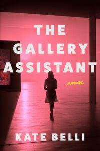 Cover of The Gallery Assistant shows a woman in silhouette walking in a red-tinted room 