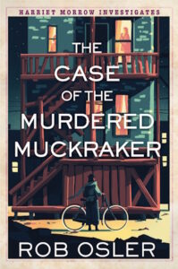 Cover of The Murdered Muckraker shows a woman with a bicycle standing in front of a tenement building with a set of wooden staircases rising up. 