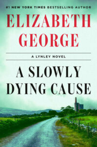 Cover of A Slowly Dying Cause shows a country road leading to a tall stone building in the far background.