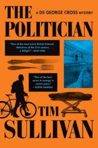Cover of The Politician shows the silhouette of a man on a bicycle, a gurney with a body bag, a knife and fork, and a photo of a building beside a canal.