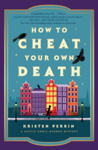 Cover of How to Cheat Your Own Death shows colorful buildings with a figure running in front of them and crows circling overhead.