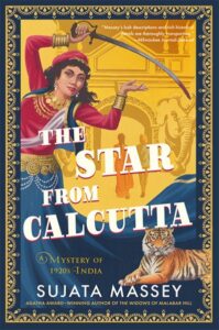 Cover of The Star from Calcutta shows a colorful stylized figure of a woman wielding a curved sword with a tiger resting in the foreground.