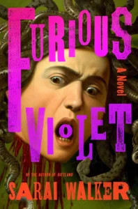 Cover of Furious Violet shows Caravaggio's painting of headless medusa, her mouth open, with snakes writhing around her face, with the title superimposed in violet.