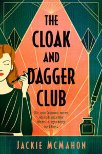 Cover of The Cloak and Dagger Club shows a woman holding a cigarette in a holder, drawn in an art deco style with a stylized background.